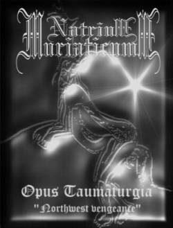 Opus Taumaturgia (Northwest Vengeance)